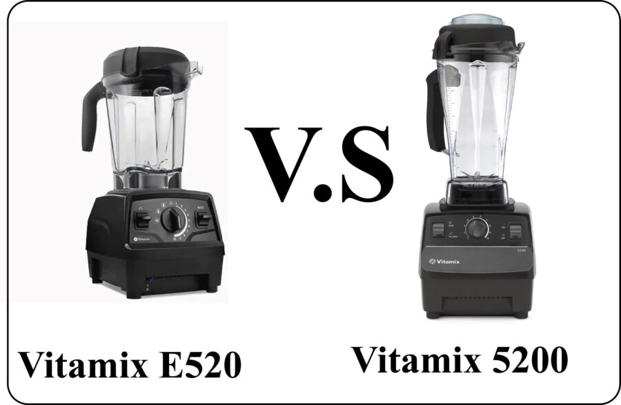 Vitamix e520 vs 5200